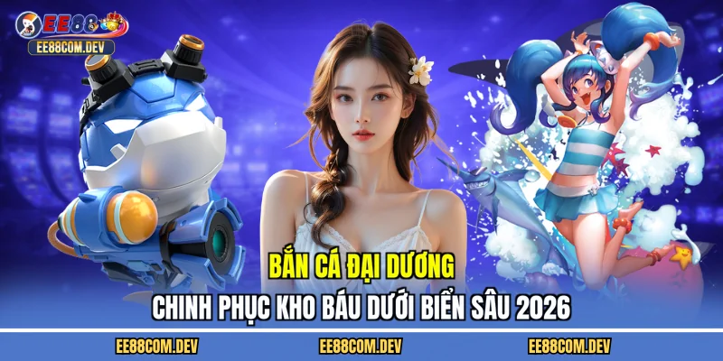 bắn cá đại dương