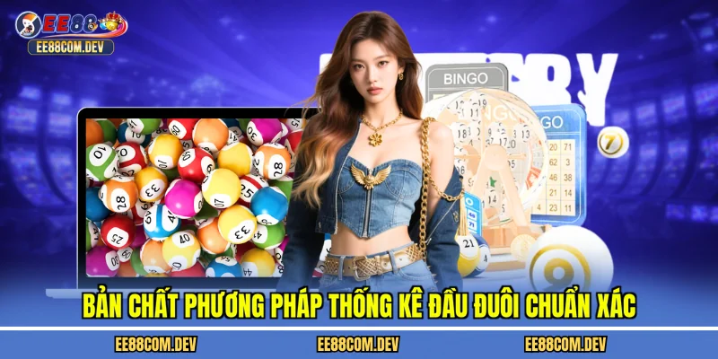Bản chất phương pháp thống kê đầu đuôi chuẩn xác